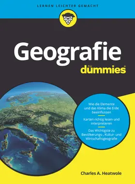 Heatwole | Geografie für Dummies | Buch | 978-3-527-71081-2 | sack.de