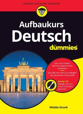 Strank | Strank, W: Aufbaukurs Deutsch für Dummies | Buch | 978-3-527-71088-1 | sack.de
