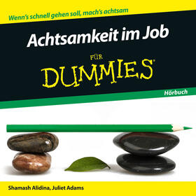 Alidina / Adams |  Achtsamkeit im Job für Dummies Hörbuch | Sonstiges |  Sack Fachmedien