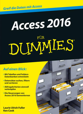 Fuller / Ulrich / Cook | Access 2016 für Dummies | Buch | sack.de