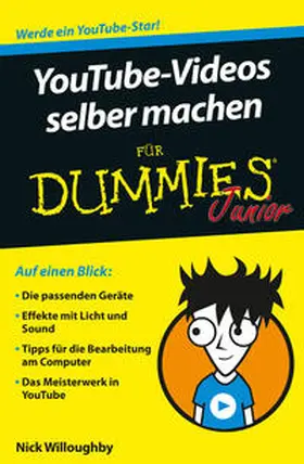 Willoughby |  YouTube-Videos selber machen für Dummies Junior | Buch |  Sack Fachmedien
