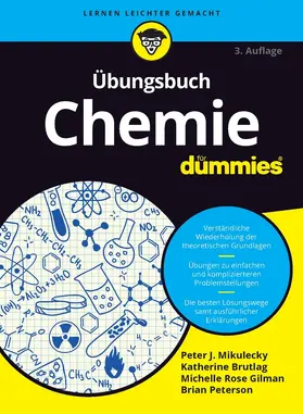 Mikulecky / Brutlag / Gilman |  Übungsbuch Chemie für Dummies | Buch |  Sack Fachmedien