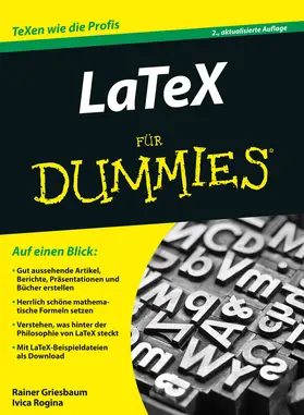 Griesbaum / Rogina |  LaTeX für Dummies | Buch |  Sack Fachmedien
