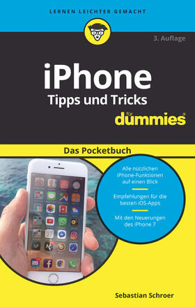 Schroer | iPhone Tipps und Tricks für Dummies Das Pocketbuch | Buch | 978-3-527-71407-0 | sack.de