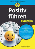 Thiele |  Positiv Führen für Dummies | Buch |  Sack Fachmedien