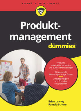 Lawley / Schure |  Produktmanagement für Dummies | Buch |  Sack Fachmedien