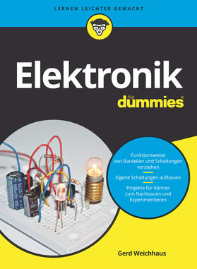 Weichhaus | Elektronik für Dummies | Buch | 978-3-527-71456-8 | sack.de
