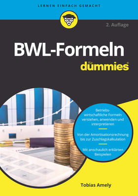 Amely | Amely, T: BWL-Formeln für Dummies | Buch | 978-3-527-71468-1 | sack.de