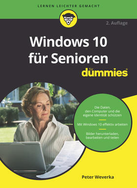 Weverka | Windows 10 für Senioren für Dummies | Buch | 978-3-527-71491-9 | sack.de