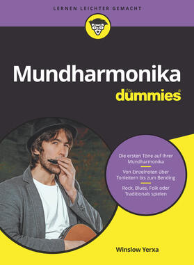 Yerxa | Yerxa, W: Mundharmonika für Dummies | Buch | 978-3-527-71509-1 | sack.de