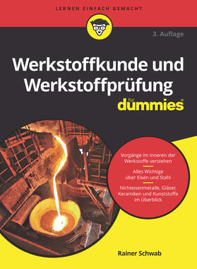 Schwab | Werkstoffkunde und Werkstoffprüfung für Dummies | Buch | 978-3-527-71538-1 | sack.de