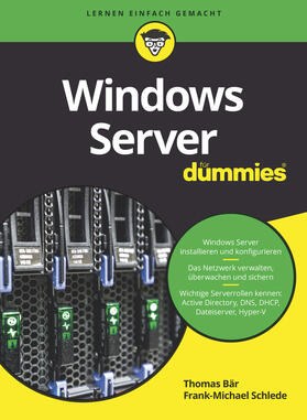 Bär / Schlede | Windows Server für Dummies | Buch | 978-3-527-71552-7 | sack.de
