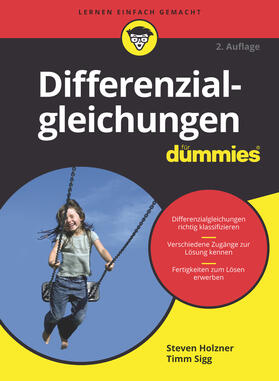 Holzner / Sigg | Differenzialgleichungen für Dummies | Buch | 978-3-527-71558-9 | sack.de