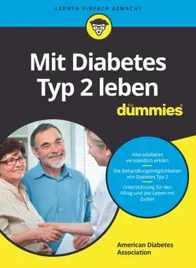 American Diabetes Association |  Mit Diabetes Typ 2 leben für Dummies | Buch |  Sack Fachmedien