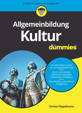 Pöppelmann | Pöppelmann, C: Allgemeinbildung Kultur für Dummies | Buch | 978-3-527-71588-6 | sack.de