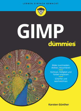 Günther | GIMP für Dummies | Buch | 978-3-527-71618-0 | sack.de
