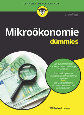 Lorenz | Mikroökonomie für Dummies | Buch | 978-3-527-71646-3 | sack.de