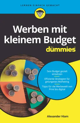 Hiam / Deiss / Henneberry |  Werben mit kleinem Budget für Dummies | Buch |  Sack Fachmedien