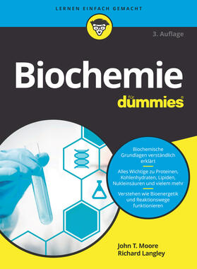 Moore / Langley | Biochemie für Dummies | Buch | 978-3-527-71662-3 | sack.de