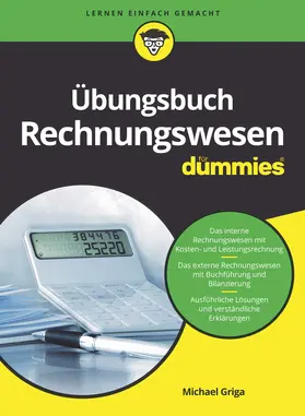 Griga | Übungsbuch Rechnungswesen für Dummies | Buch | 978-3-527-71691-3 | sack.de