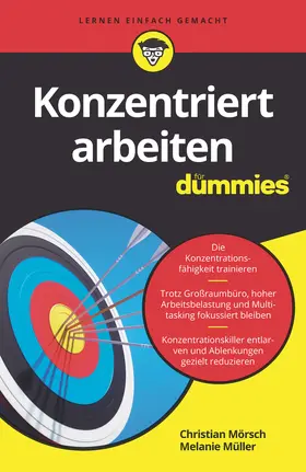 Mörsch / Müller |  Konzentriert arbeiten für Dummies | Buch |  Sack Fachmedien