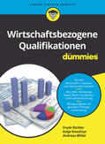 Richter / Knecktys / Bihler |  Wirtschaftsbezogene Qualifikationen für Dummies | Buch |  Sack Fachmedien