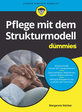 Stöcker | Stöcker, M: Pflege mit dem Strukturmodell für Dummies | Buch | 978-3-527-71715-6 | sack.de