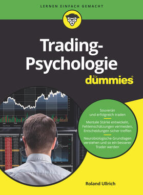 Ullrich | Trading-Psychologie für Dummies | Buch | 978-3-527-71716-3 | sack.de
