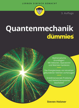 Holzner | Quantenmechanik für Dummies | Buch | 978-3-527-71732-3 | sack.de