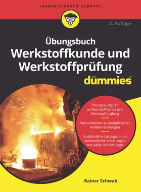 Schwab |  Übungsbuch Werkstoffkunde und Werkstoffprüfung für Dummies | Buch |  Sack Fachmedien