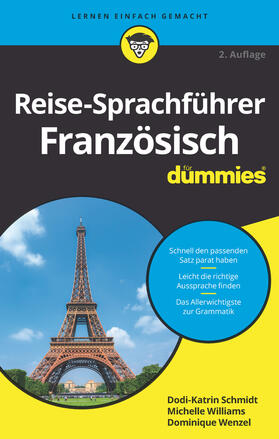 Schmidt / Williams / Wenzel | Reise-Sprachführer Französisch für Dummies | Buch | 978-3-527-71750-7 | sack.de