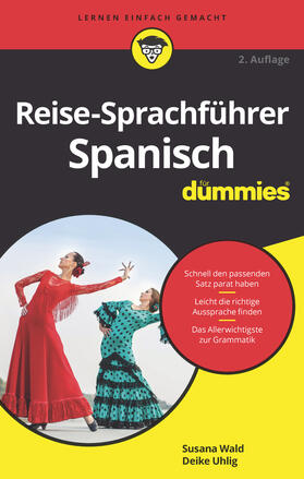 Wald / Uhlig | Reise-Sprachführer Spanisch für Dummies | Buch | 978-3-527-71755-2 | sack.de