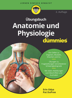 Odya / DuPree | Übungsbuch Anatomie und Physiologie für Dummies | Buch | 978-3-527-71808-5 | sack.de