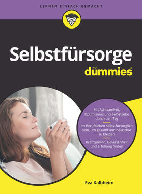 Kalbheim | Selbstfürsorge für Dummies | Buch | 978-3-527-71822-1 | sack.de