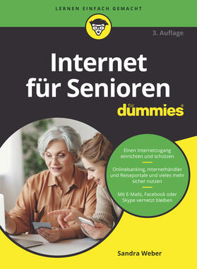Weber | Internet für Senioren für Dummies | Buch | 978-3-527-71825-2 | sack.de