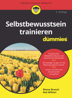 Branch / Willson | Selbstbewusstsein trainieren für Dummies | Buch | 978-3-527-71829-0 | sack.de