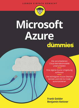 Geisler / Kettner | Microsoft Azure für Dummies | Buch | 978-3-527-71835-1 | sack.de