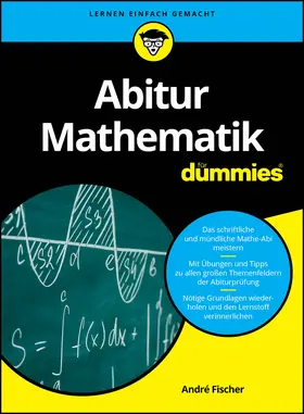 Fischer |  Abitur Mathematik für Dummies | Buch |  Sack Fachmedien