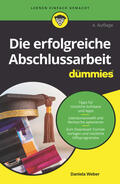 Weber |  Die erfolgreiche Abschlussarbeit für Dummies | Buch |  Sack Fachmedien