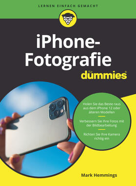 Hemmings | iPhone-Fotografie für Dummies | Buch | 978-3-527-71881-8 | sack.de