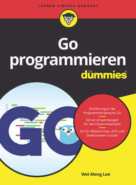 Lee | Go programmieren für Dummies | Buch | 978-3-527-71946-4 | sack.de