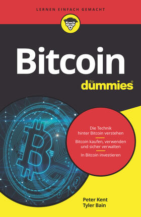 Kent / Bain | Bitcoin für Dummies | Buch | 978-3-527-72006-4 | sack.de