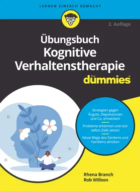 Branch / Willson |  Übungsbuch Kognitive Verhaltenstherapie für Dummies | Buch |  Sack Fachmedien