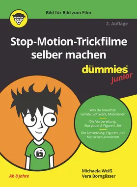 Weiß / Borngässer |  Stop-Motion-Trickfilme selber machen für Dummies Junior | Buch |  Sack Fachmedien