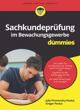 Piramovsky-Paulus / Paulus | Sachkundeprüfung im Bewachungsgewerbe für Dummies | Buch | 978-3-527-72084-2 | sack.de