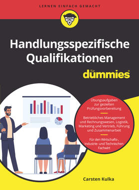 Kulka |  Handlungsspezifische Qualifikationen für Dummies | Buch |  Sack Fachmedien