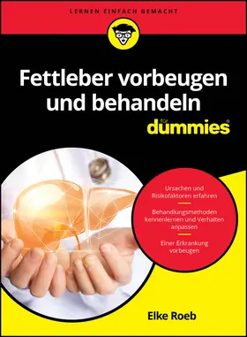 Roeb | Fettleber vorbeugen und behandeln für Dummies | Buch | 978-3-527-72151-1 | sack.de
