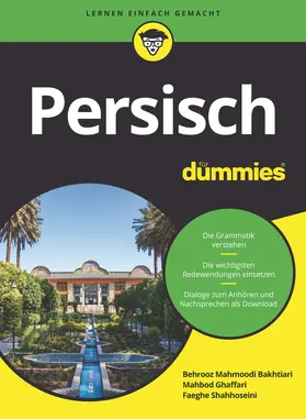 Bakhtiari / Ghaffari / Shahhoseini | Persisch für Dummies | Buch | 978-3-527-72187-0 | sack.de