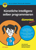 Schmid / Weitz / Siebers |  Künstliche Intelligenz selber programmieren für Dummies Junior | Buch |  Sack Fachmedien