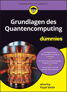 Hurley / whurley / Smith |  Grundlagen des Quantencomputing für Dummies | Buch |  Sack Fachmedien